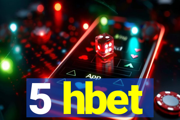 5 hbet